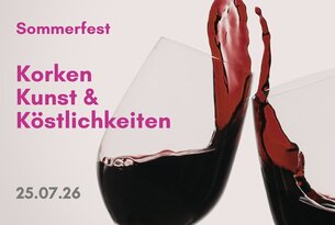 Sommerfest Korken, Kunst & Köstlichkeiten
